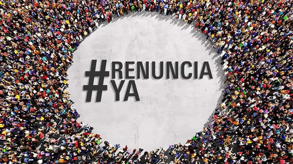 #RenunciaYa