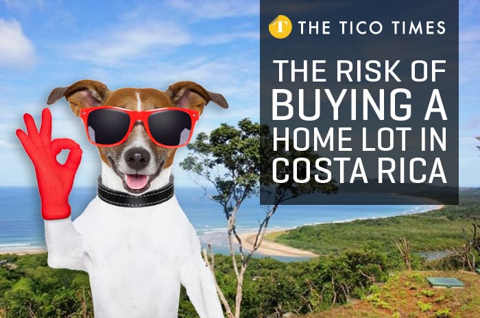 The risk of buying a home lot in Costa Rica