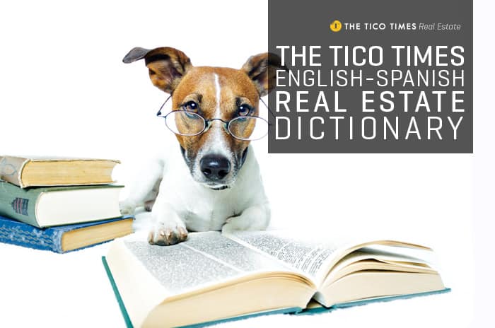 The Costa Rica English-Spanish real estate dictionary