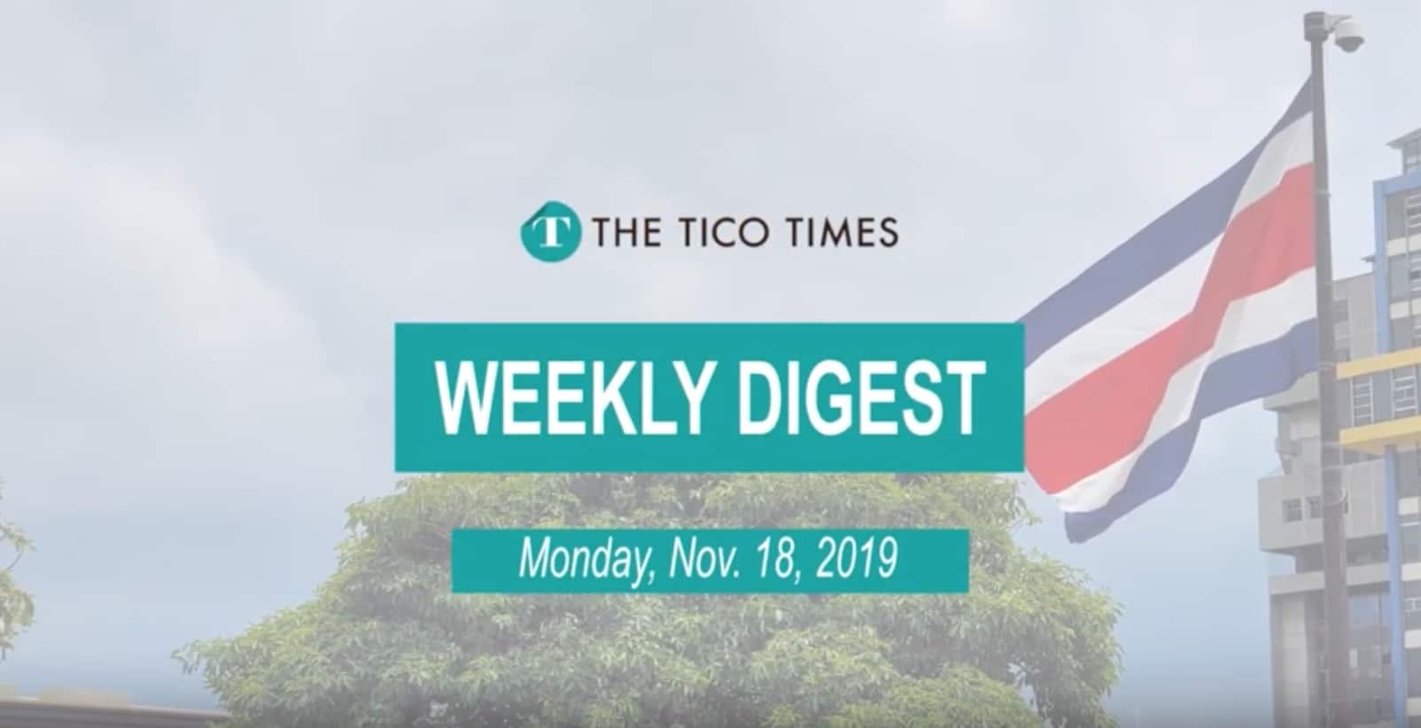 The Tico Times Weekly Digest