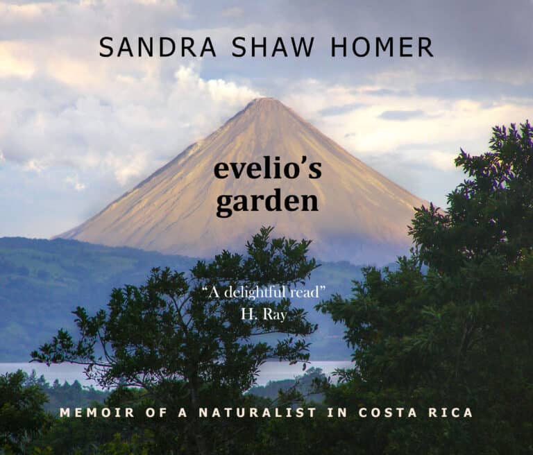 Evelio’s Garden: Memoir of a Naturalist in Costa Rica
